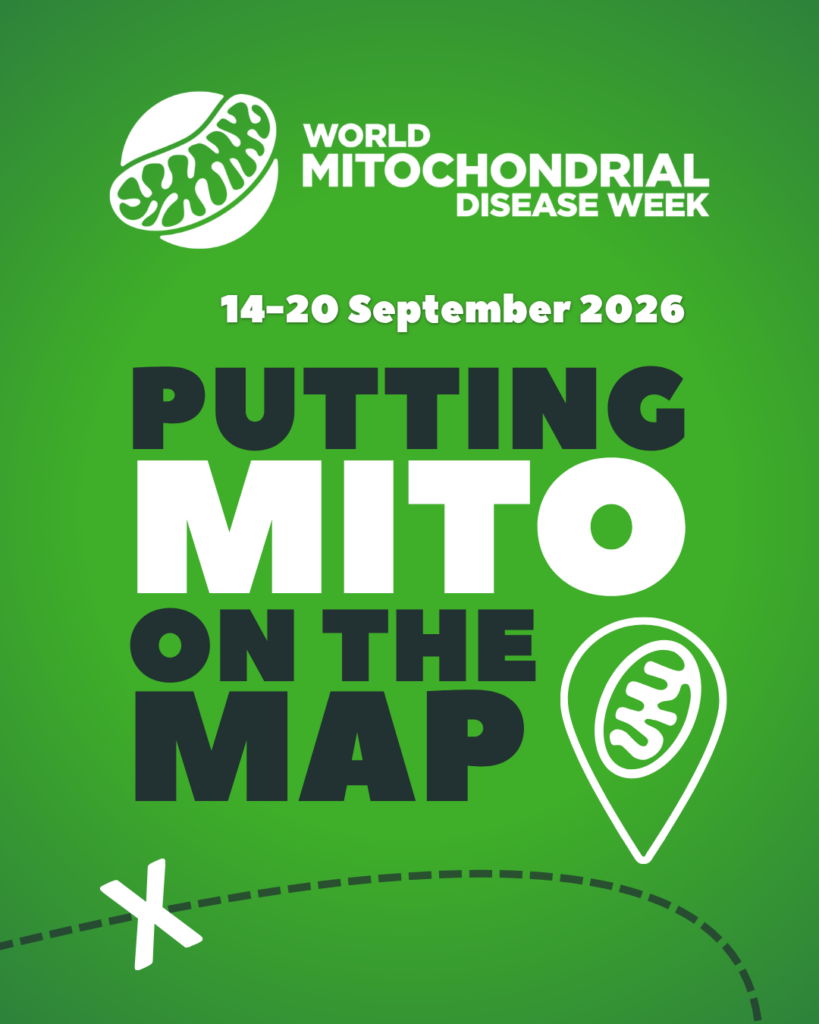 Green square with the World Mitochondrial Disease Week logo. Underneath it says 14-20 September 2026. Underneath that it says 'Putting Mito on the Map' and shows the graphic of a map pin with stylised mitochondria inside the map pin. There is also a dotted line and 'X' relating to the theme of maps. The image is on a green background and the font is in a mix of white and black.
